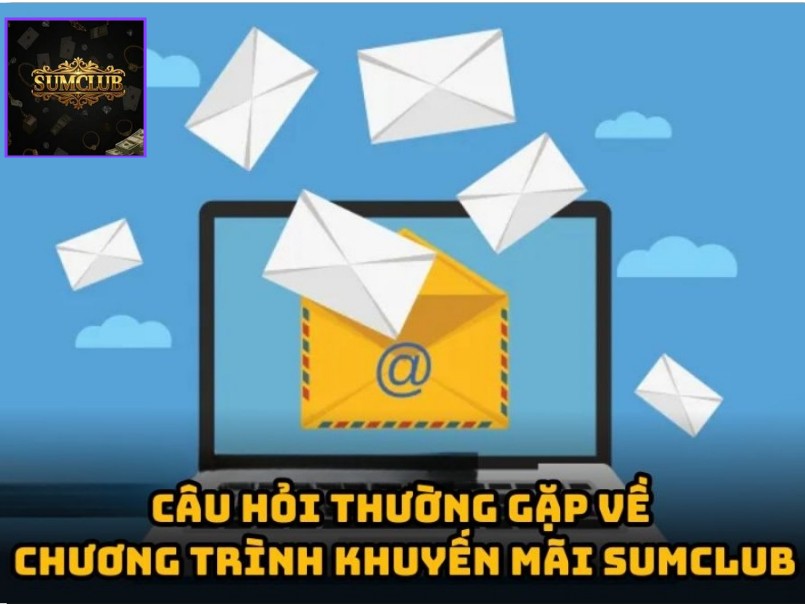 Câu hỏi thường gặp về chương trình khuyến mãi Sumclub